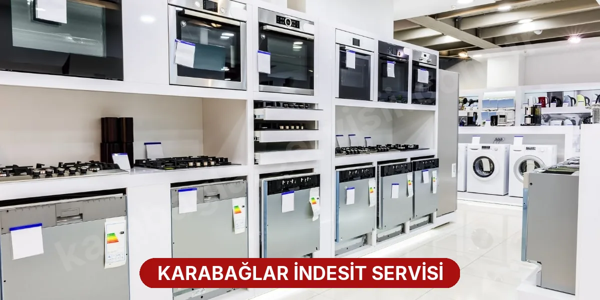 Karabağlar İndesit Servisi