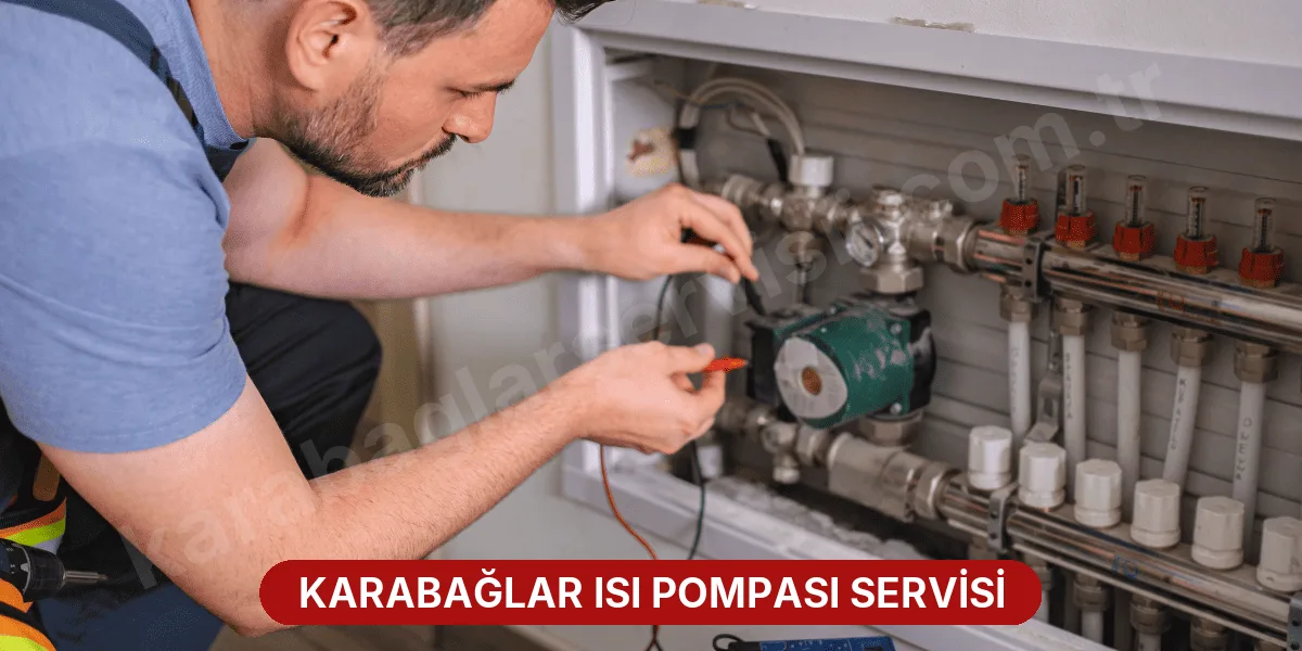 Karabağlar Isı Pompası Servisi